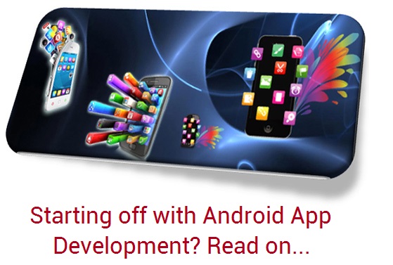 8 tips to get Android app development underway successfully
