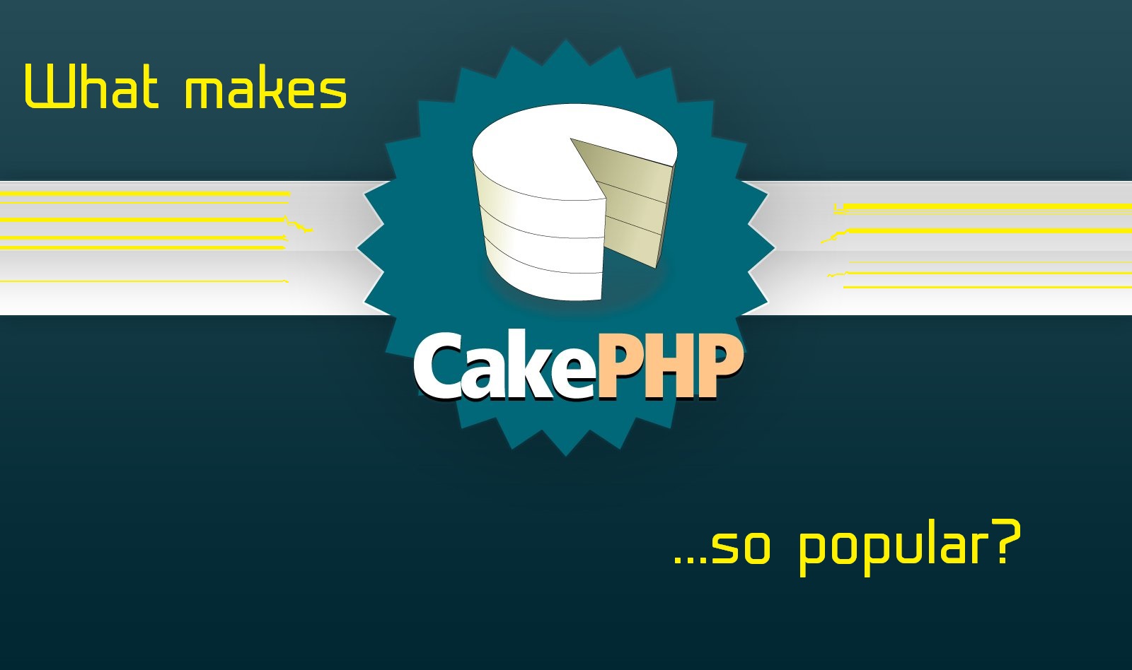 What makes CakePHP so popular