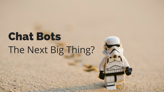 Chat Bots - The next Big thing-