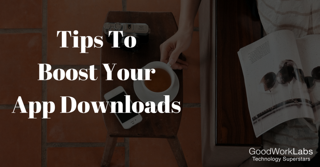 Tips ToBoost YourApp Downloads