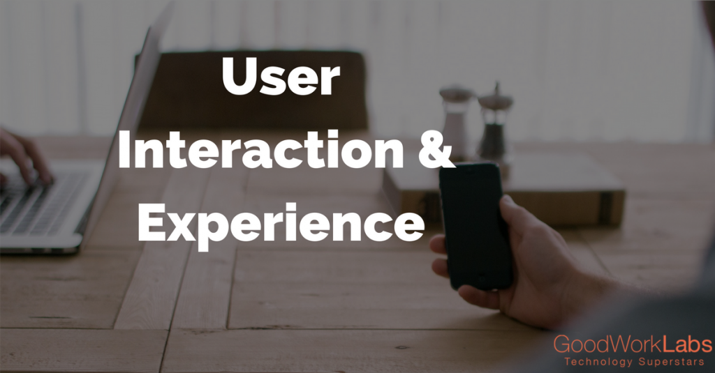 User Interaction & Experience