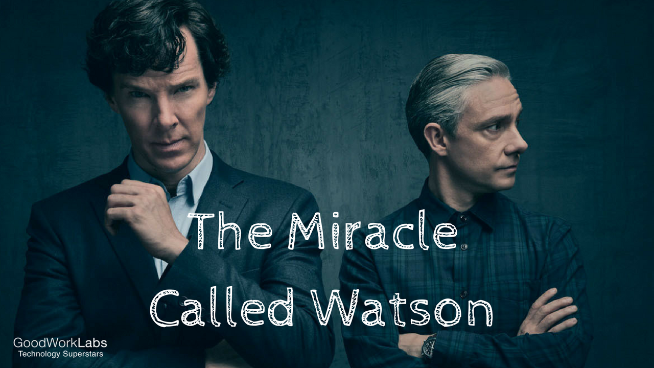 The Miracle Called Watson