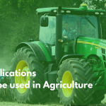How IoT Applications can be used for Agriculture?