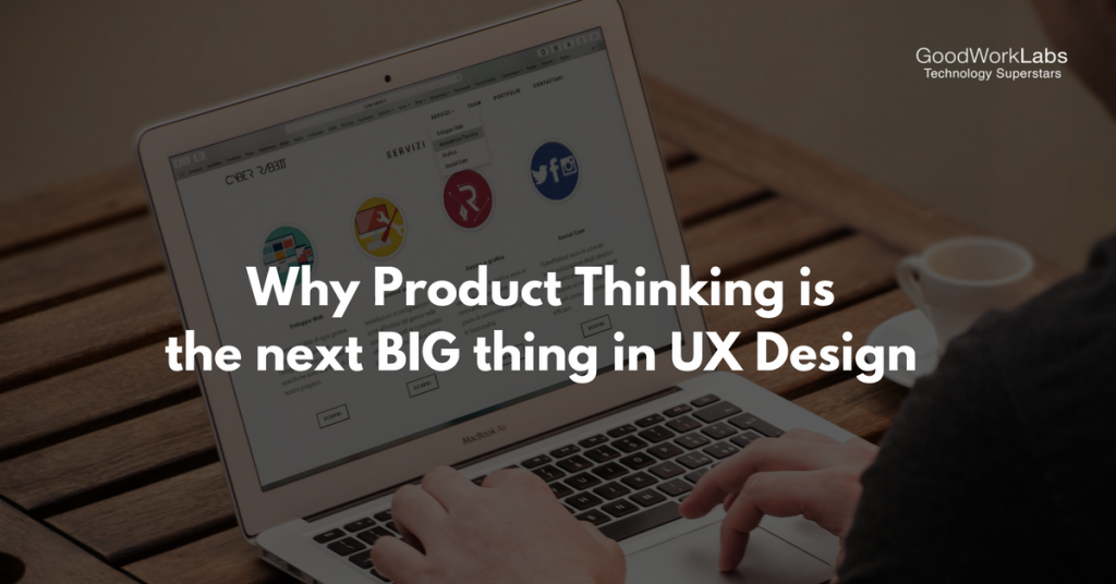 Product thinking in UX Design