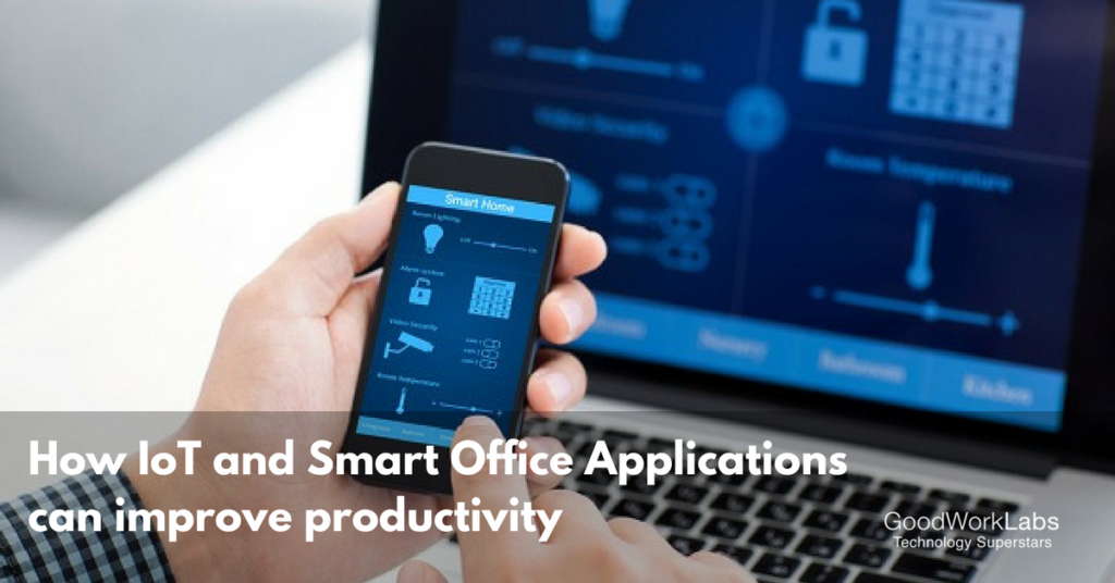 IoT and Smart Office Applications
