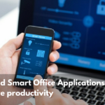 5 ways how IoT & Smart Office applications can improve productivity