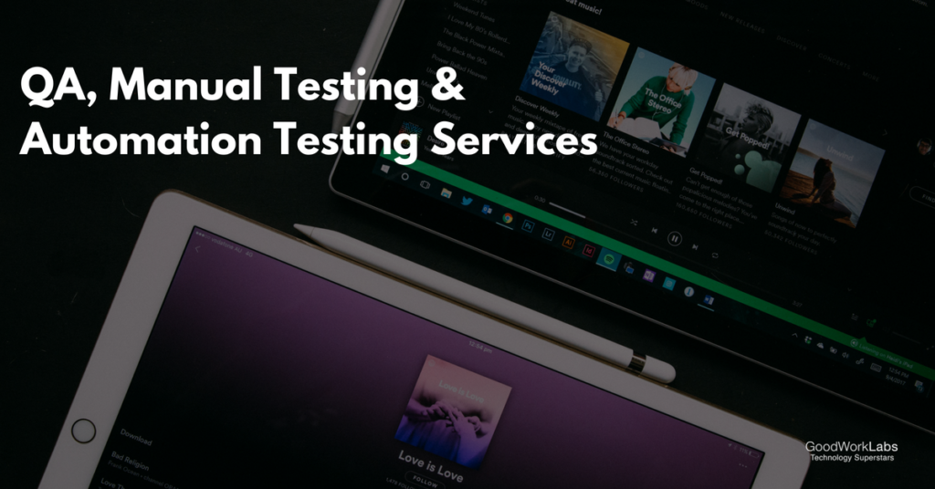 QA, Manual Testing & Automation Testing Services