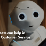 3 ways how Chatbots can provide better Customer Service