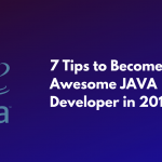 7 tips to become a better JAVA developer