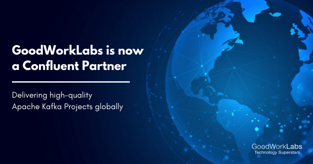 GoodWorkLabs - Confluent Partner