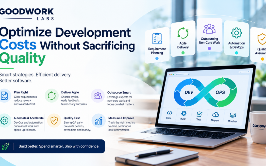 Optimizing Development Costs Without Sacrificing Quality: Expert Tips for Tech Companies