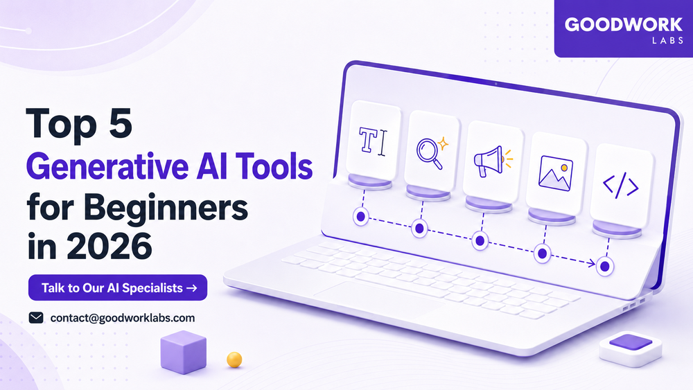 Top 5 Generative AI Tools for Beginners in 2026