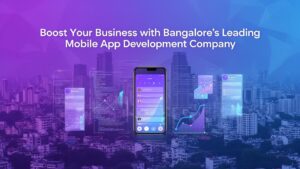 Mobile App Development Company in Bangalore