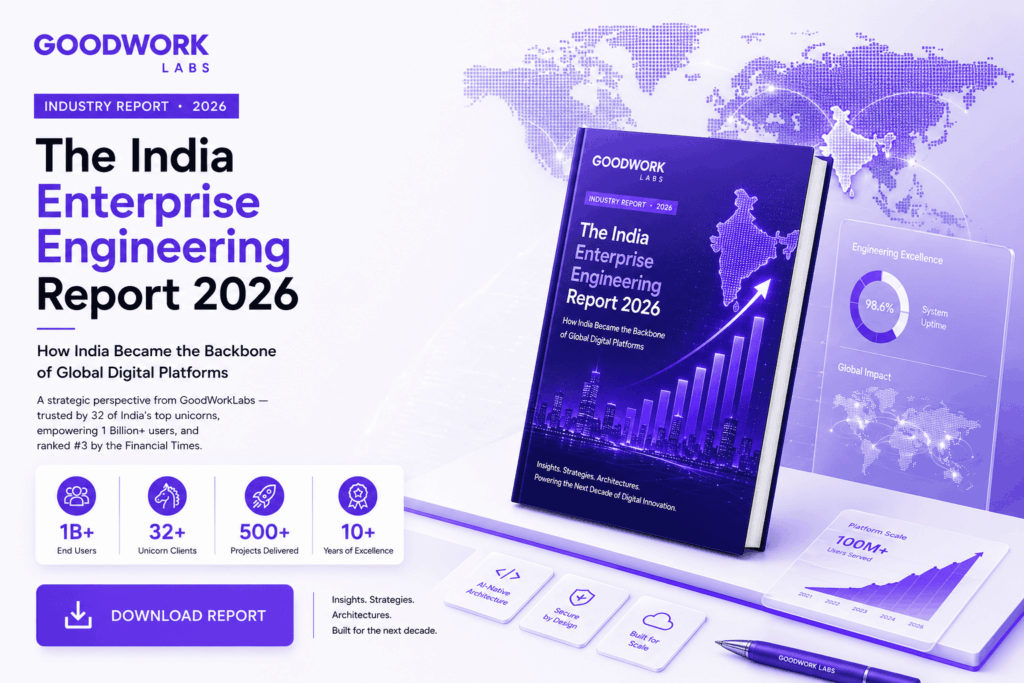 The India Enterprise Engineering Report 2026 - GoodWork Labs (1)