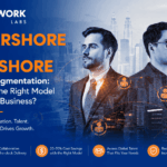 Nearshore vs Offshore Staff Augmentation What's the Right Model for Your Business