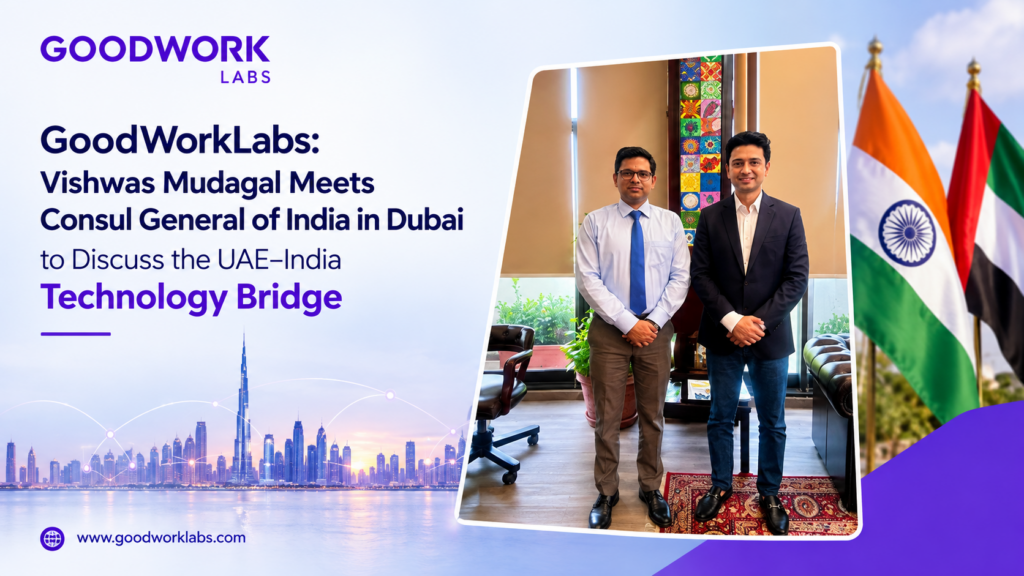 India-UAE Technology Bridge Building Global Tech GoodWorkLabs
